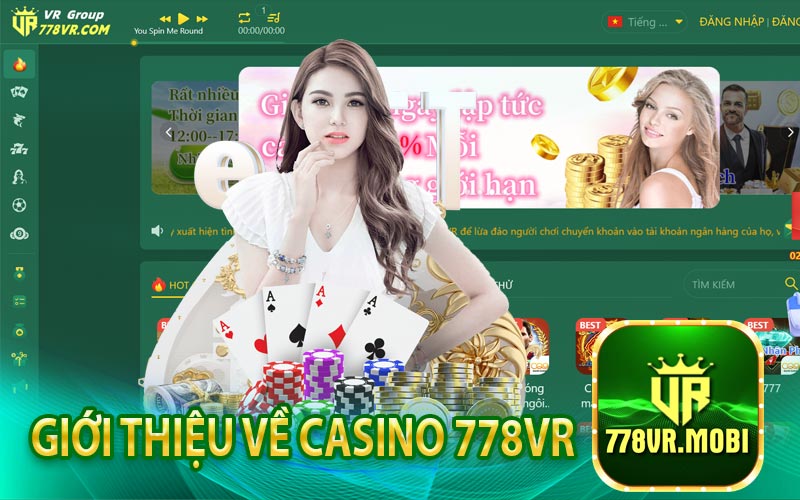 Giới thiệu về Casino 778vr